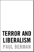 Paul Berman. Terror and Liberalism. New York-London: Norton, 2003.